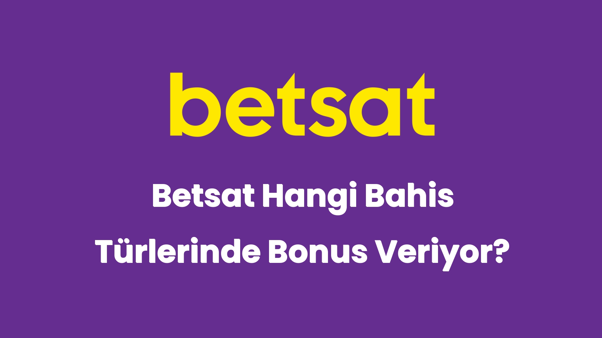 betsat hangi bahis turlerinde bonus veriyor 5883