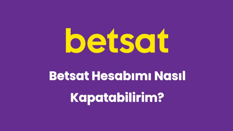 betsat hesabimi nasil kapatabilirim 5838