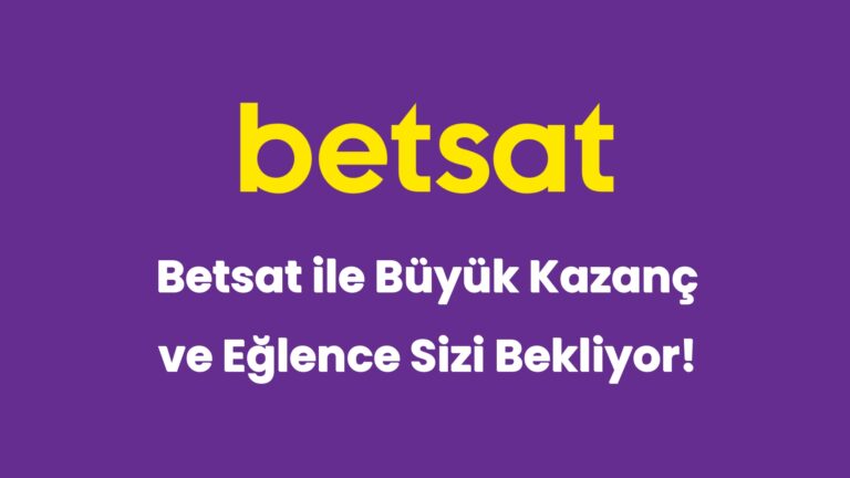 betsat ile buyuk kazanc ve eglence sizi bekliyor 6512