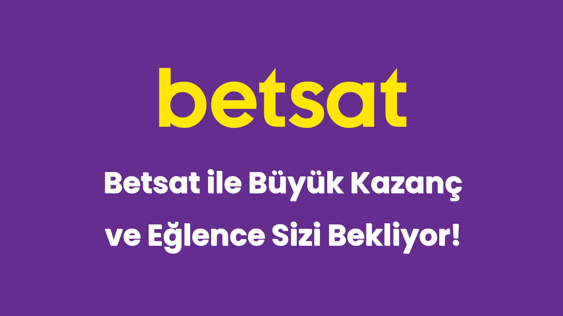 betsat ile buyuk kazanc ve eglence sizi bekliyor 6512