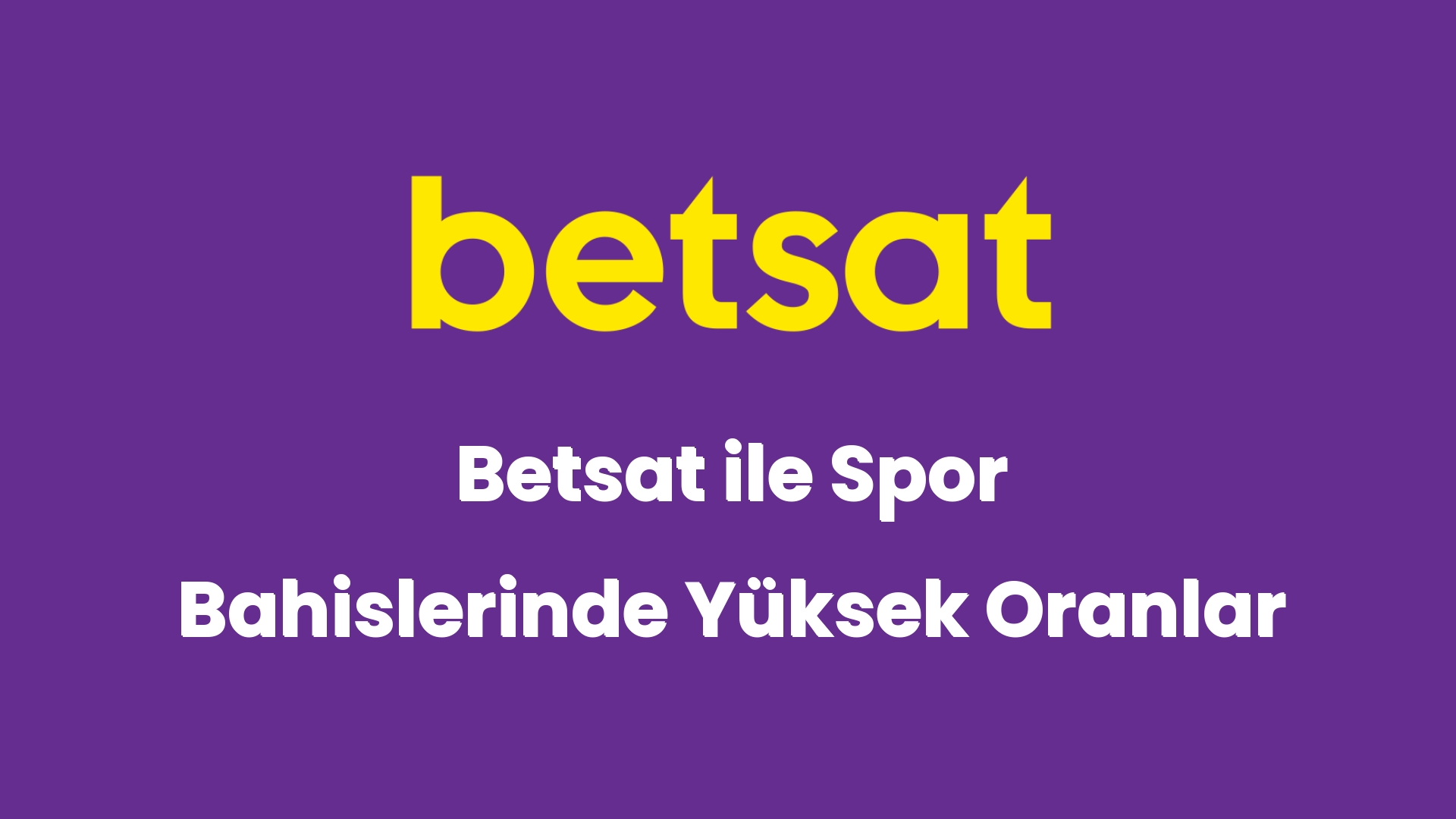 betsat ile spor bahislerinde yuksek oranlar 6506