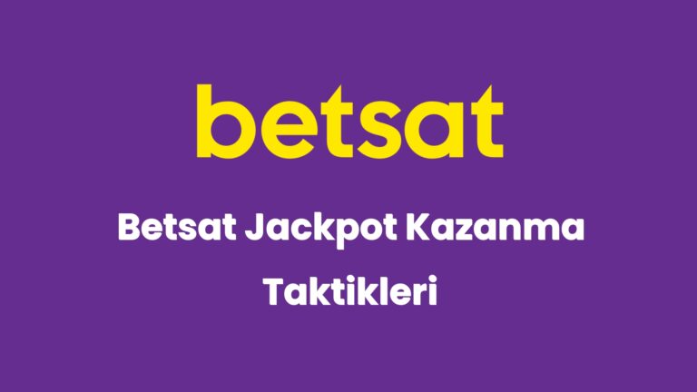 betsat jackpot kazanma taktikleri 5471