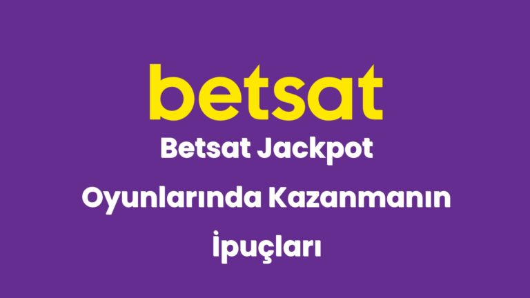 betsat jackpot oyunlarinda kazanmanin ipuclari 6221