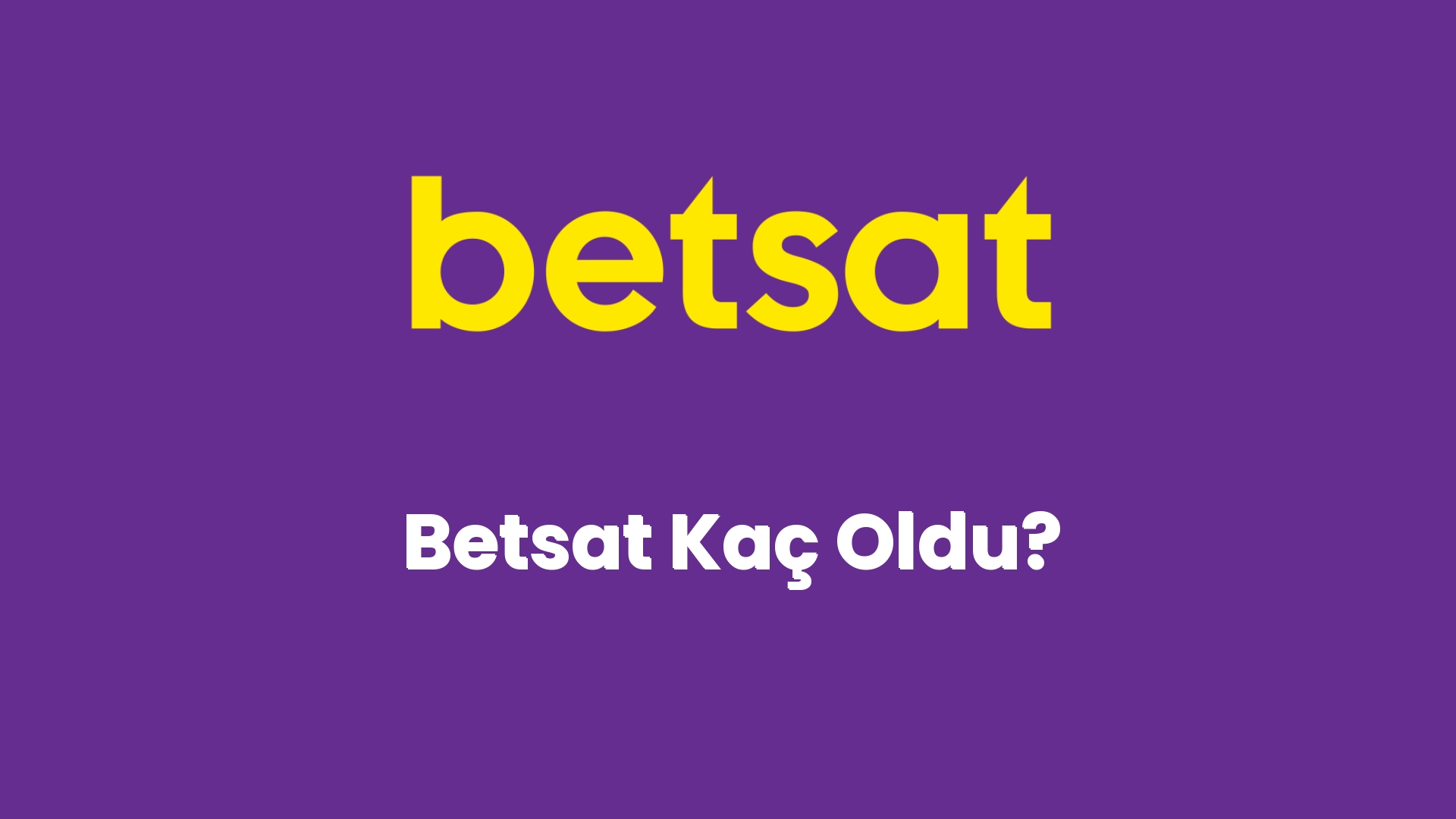 betsat kac oldu 6840