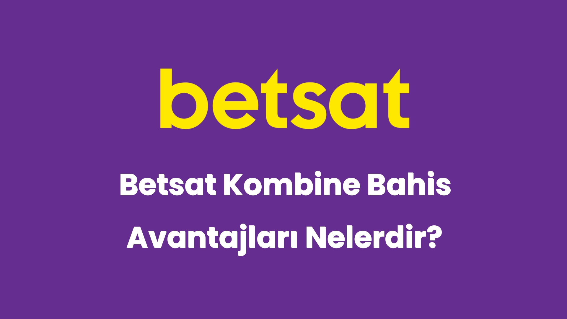 betsat kombine bahis avantajlari nelerdir 6204