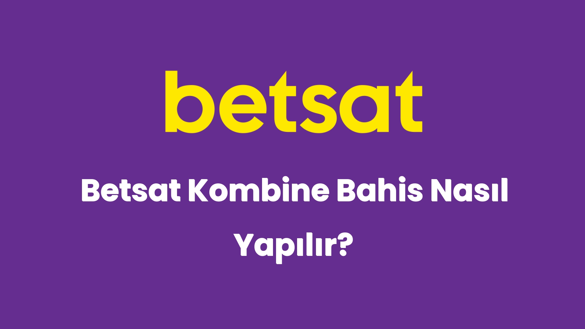 betsat kombine bahis nasil yapilir 5698
