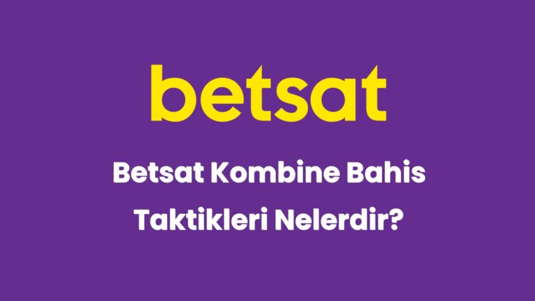 betsat kombine bahis taktikleri nelerdir 5916