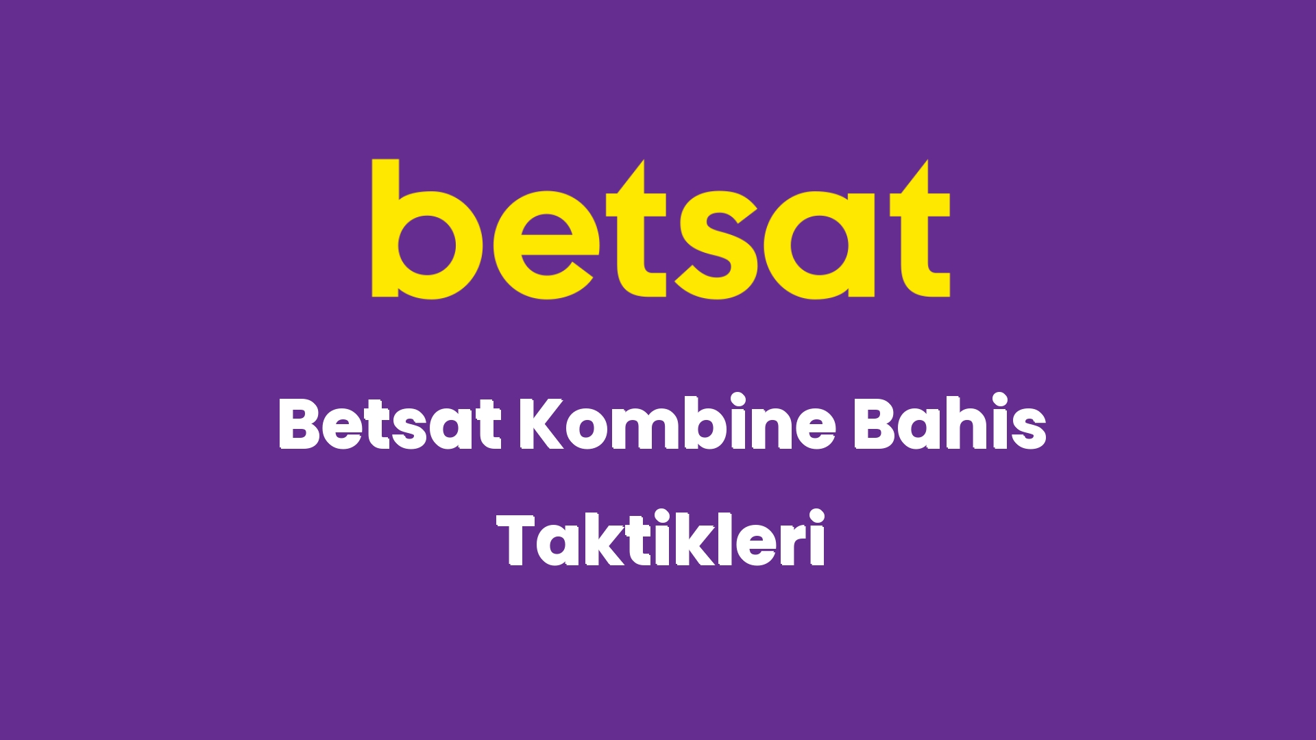 betsat kombine bahis taktikleri 5549
