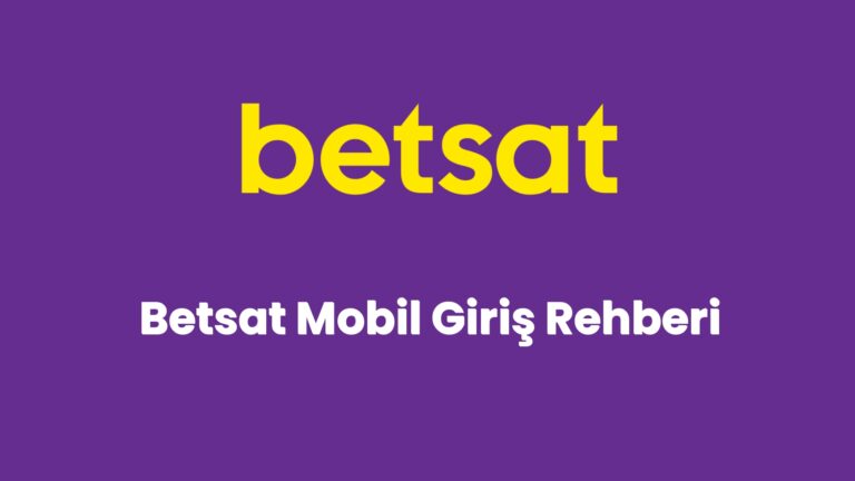 betsat mobil giris rehberi 5544