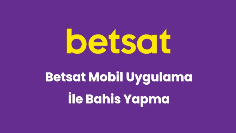 betsat mobil uygulama ile bahis yapma 5725