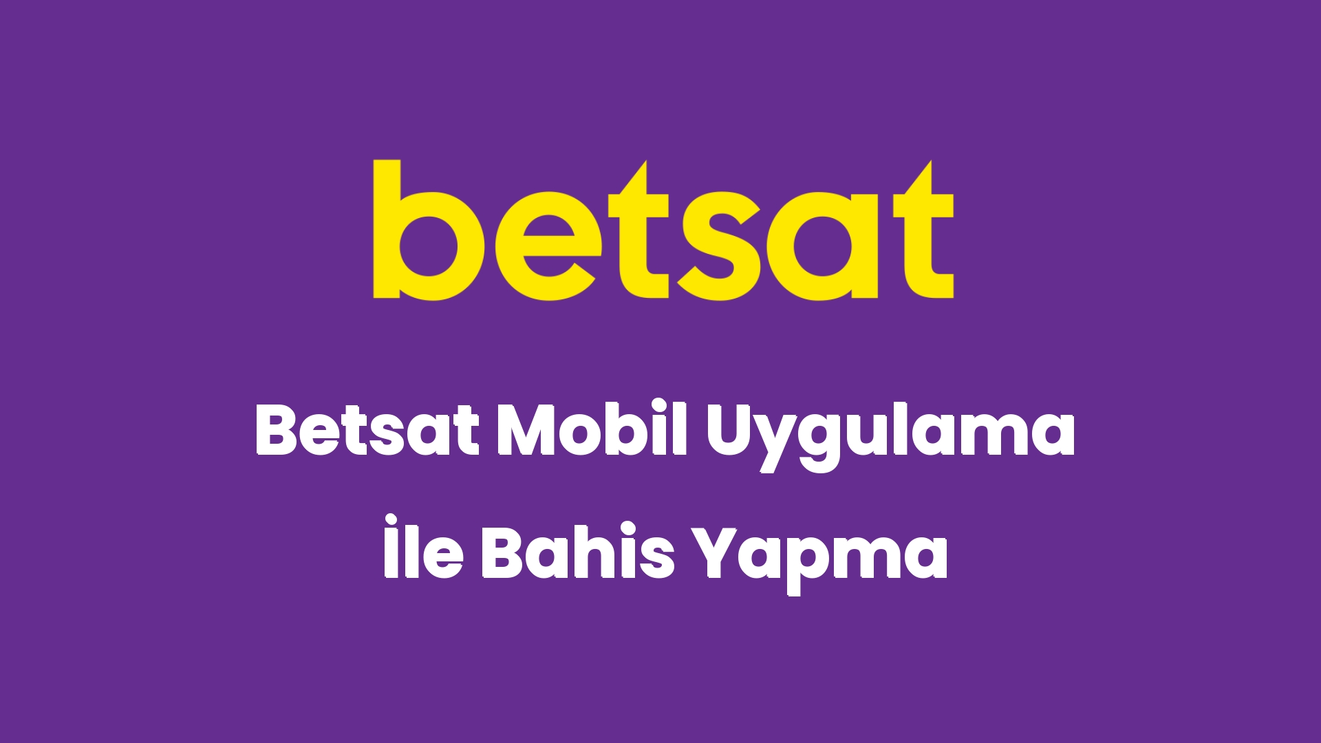 betsat mobil uygulama ile bahis yapma 5725