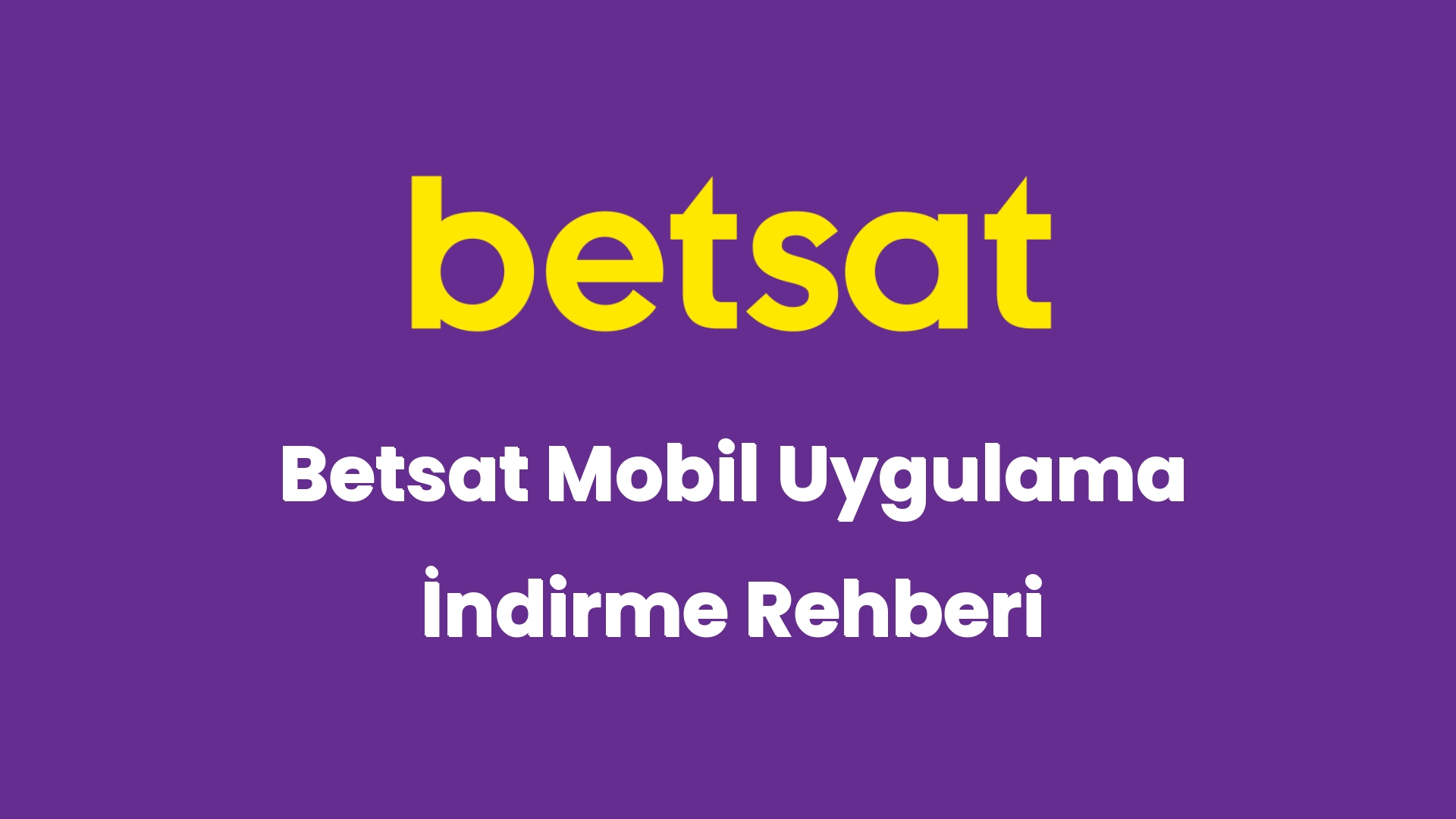 betsat mobil uygulama indirme rehberi 5980