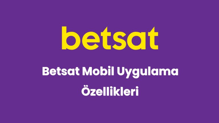 betsat mobil uygulama ozellikleri 5488
