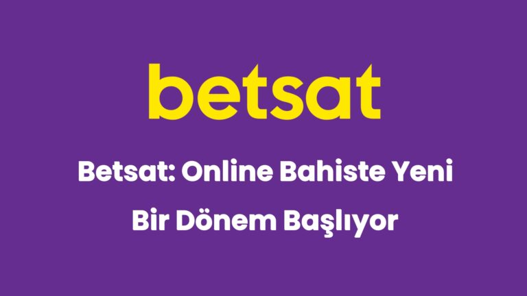 betsat online bahiste yeni bir donem basliyor 6511