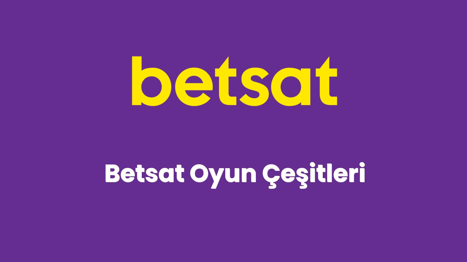 betsat oyun cesitleri 5620