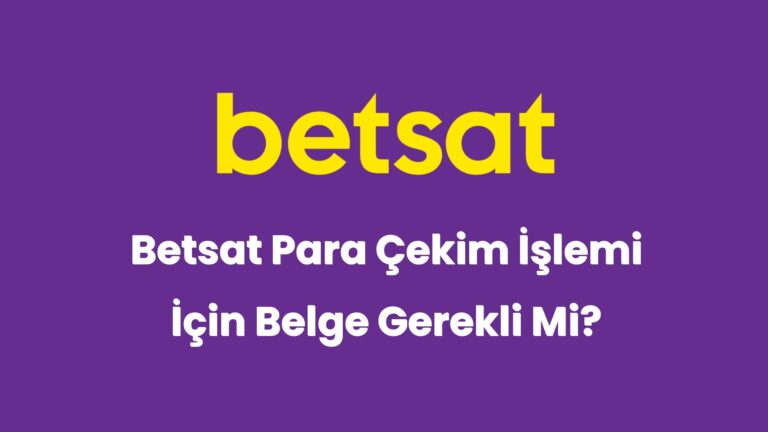 betsat para cekim islemi icin belge gerekli mi 5864