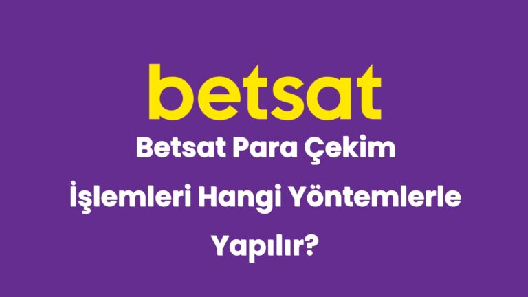 betsat para cekim islemleri hangi yontemlerle yapilir 6201
