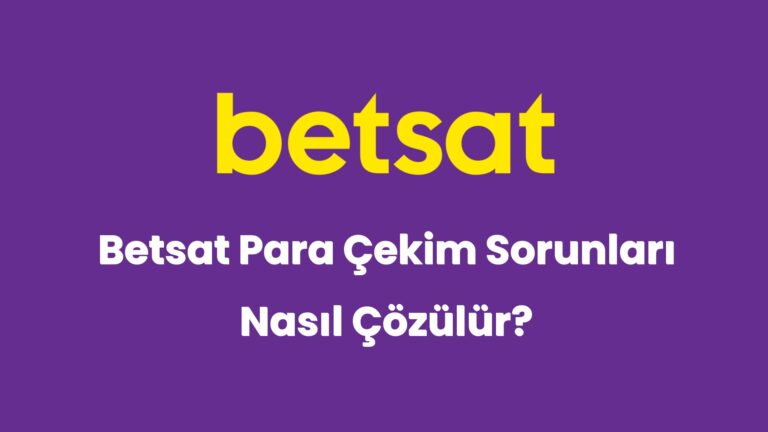 betsat para cekim sorunlari nasil cozulur 5678