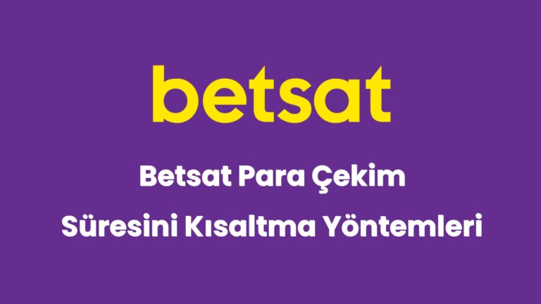 betsat para cekim suresini kisaltma yontemleri 6218