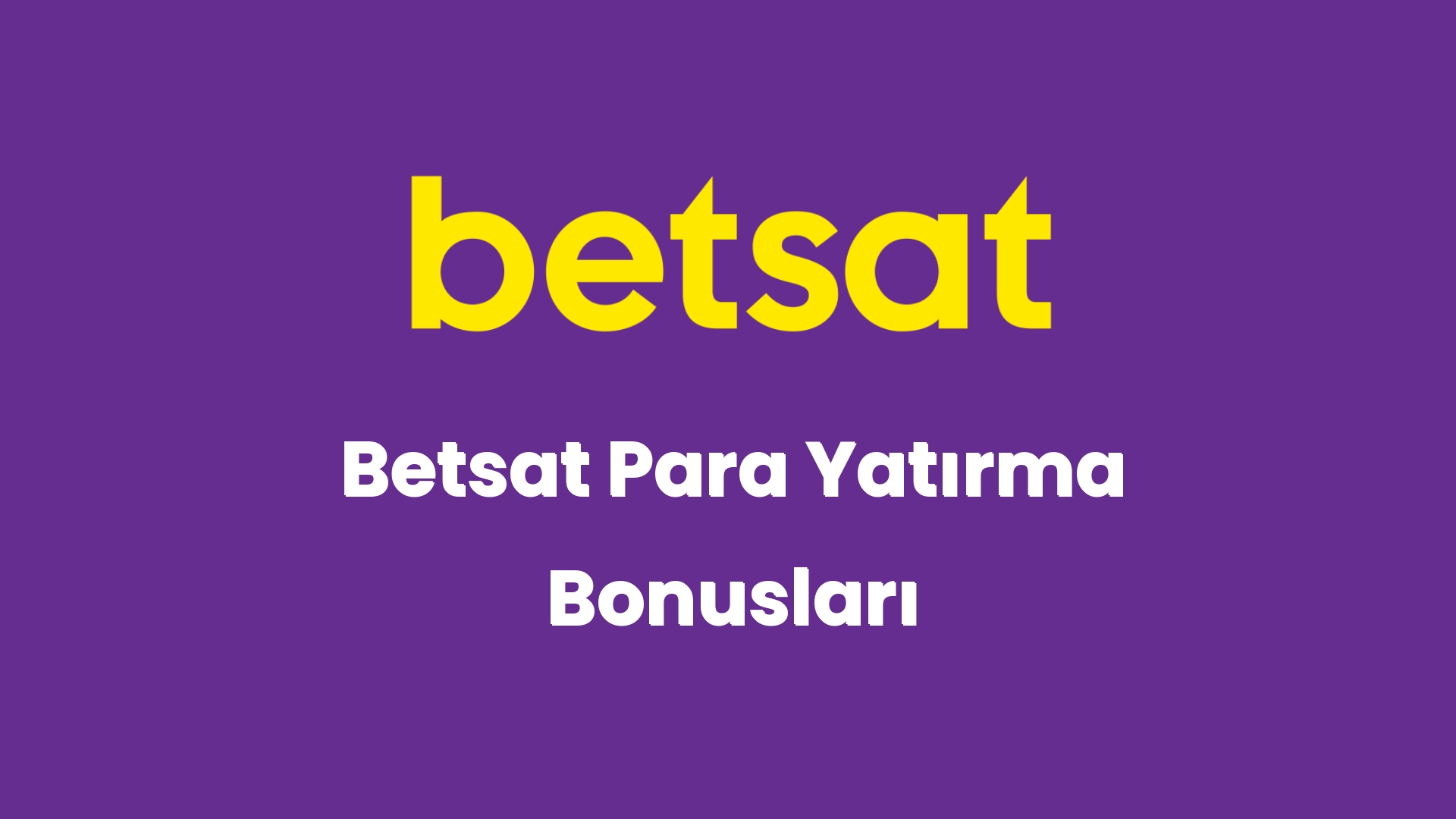 betsat para yatirma bonuslari 5663