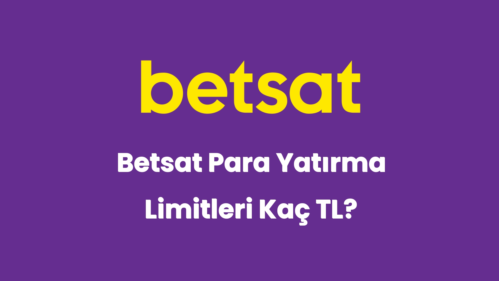 betsat para yatirma limitleri kac tl 5856