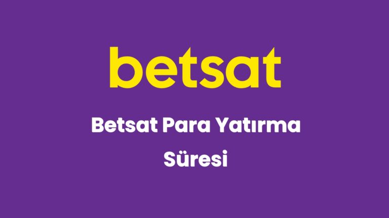 betsat para yatirma suresi 5630