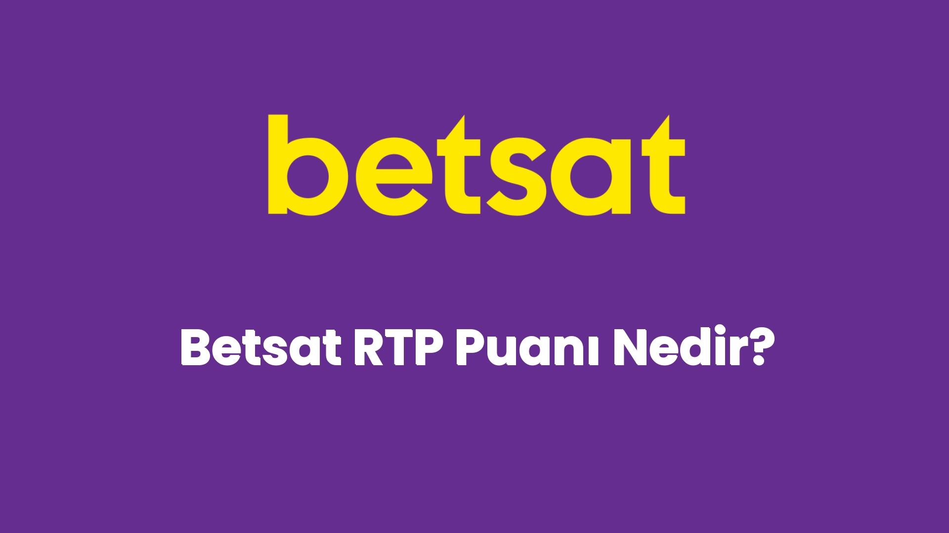 betsat rtp puani nedir 5513
