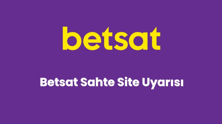 betsat sahte site uyarisi 6784