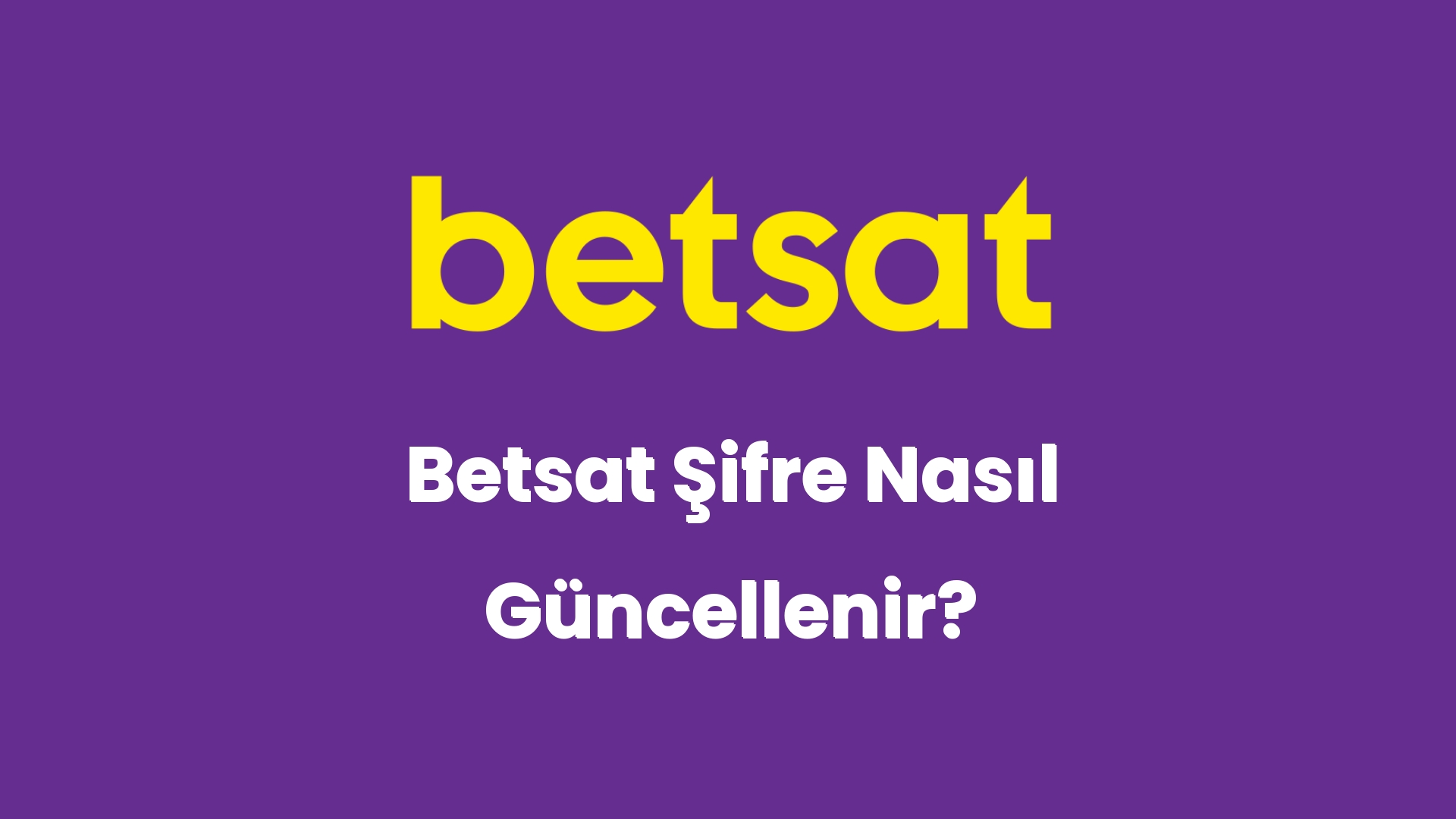 betsat sifre nasil guncellenir 5712