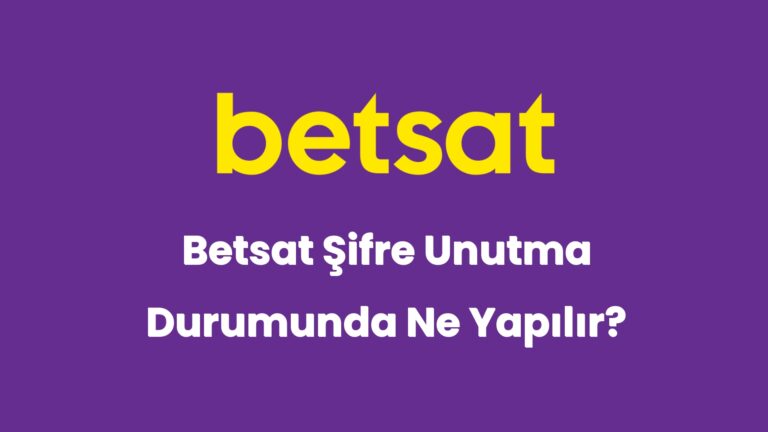 betsat sifre unutma durumunda ne yapilir 6066