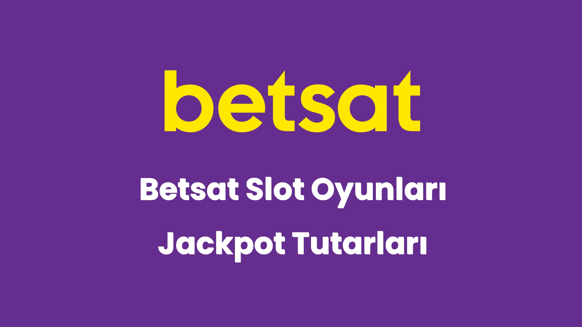 betsat slot oyunlari jackpot tutarlari 5694