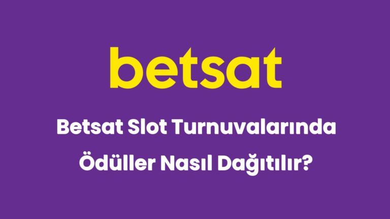 betsat slot turnuvalarinda oduller nasil dagitilir 5675