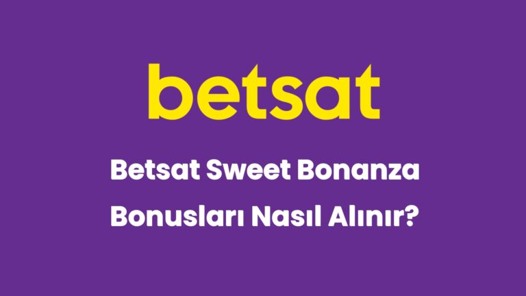 betsat sweet bonanza bonuslari nasil alinir 6223