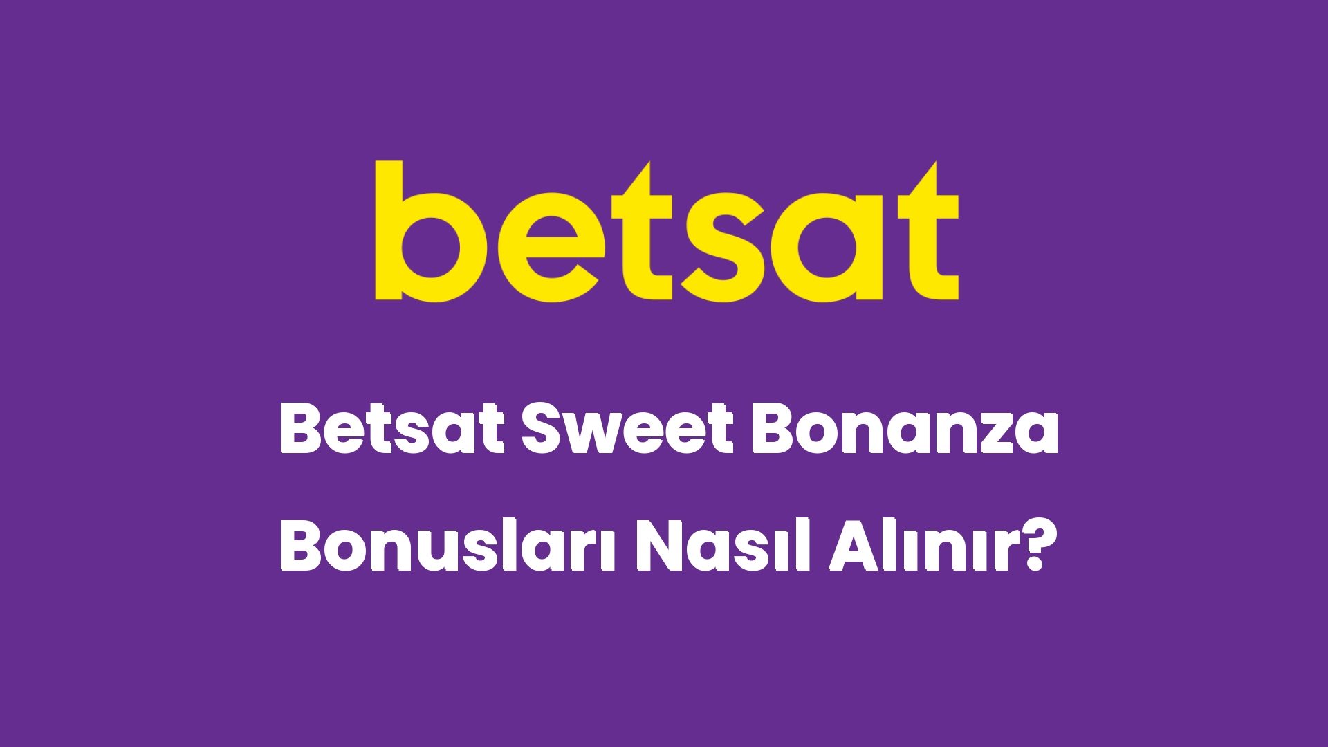 betsat sweet bonanza bonuslari nasil alinir 6223