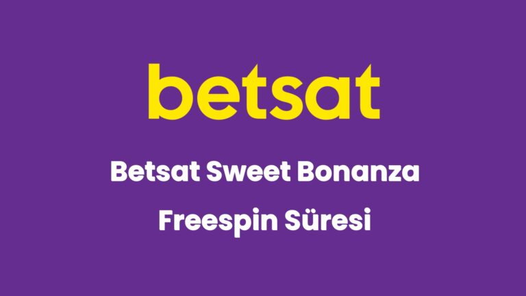 betsat sweet bonanza freespin suresi 5689