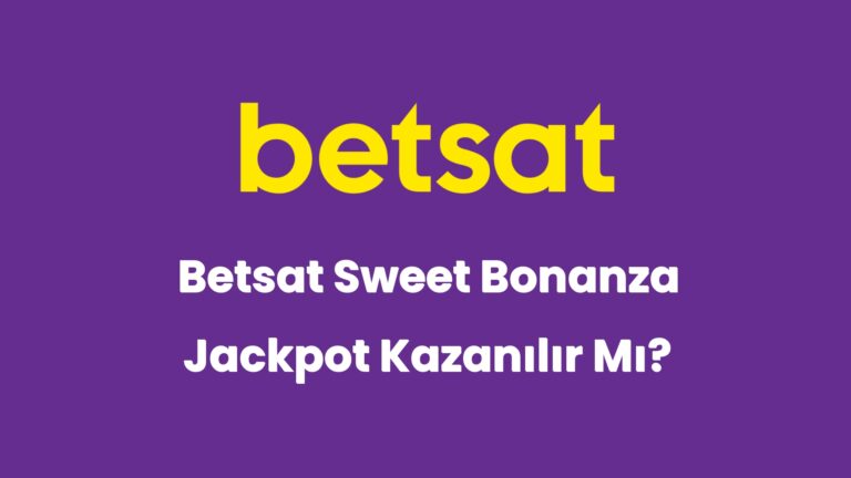 betsat sweet bonanza jackpot kazanilir mi 5981