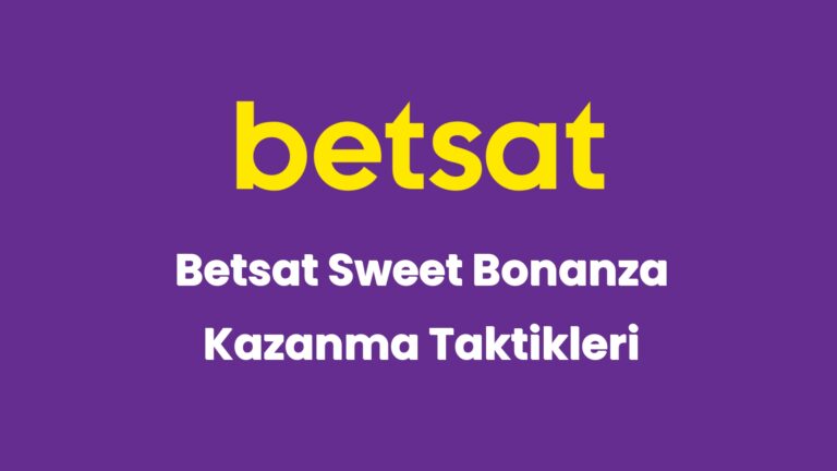 betsat sweet bonanza kazanma taktikleri 5846