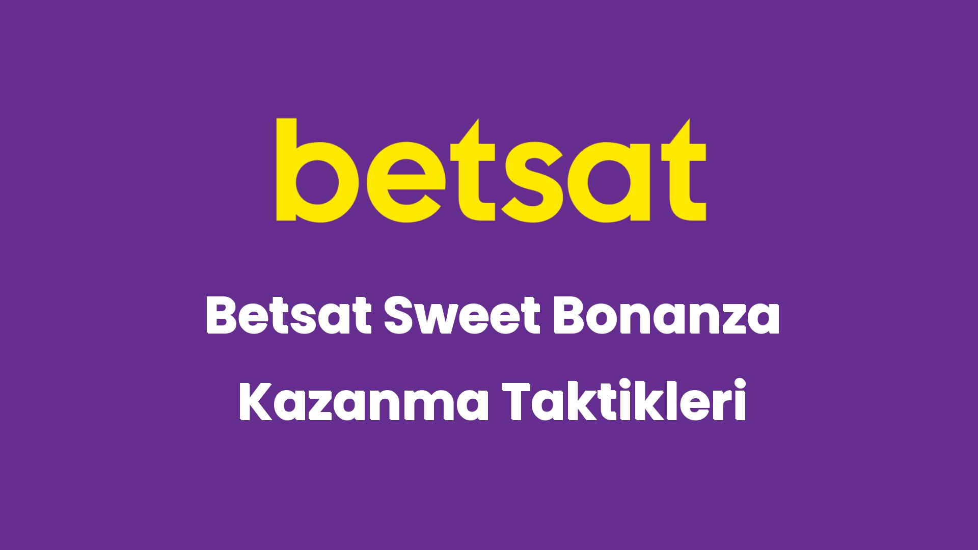 betsat sweet bonanza kazanma taktikleri 5846