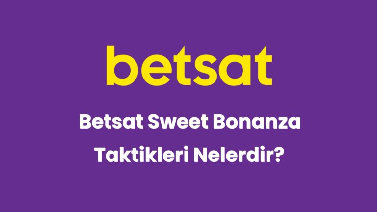 betsat sweet bonanza taktikleri nelerdir 6084