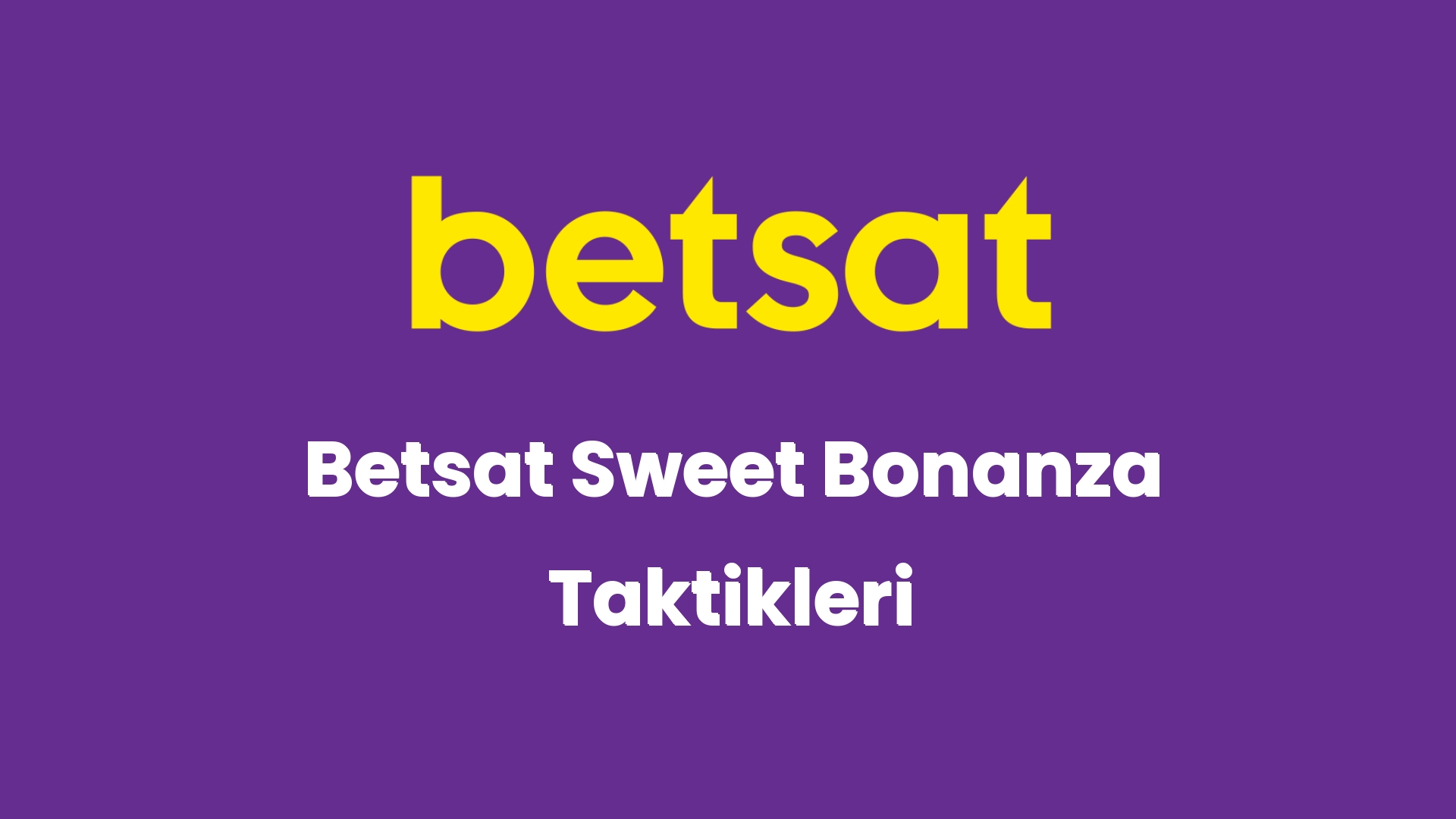 betsat sweet bonanza taktikleri 5547