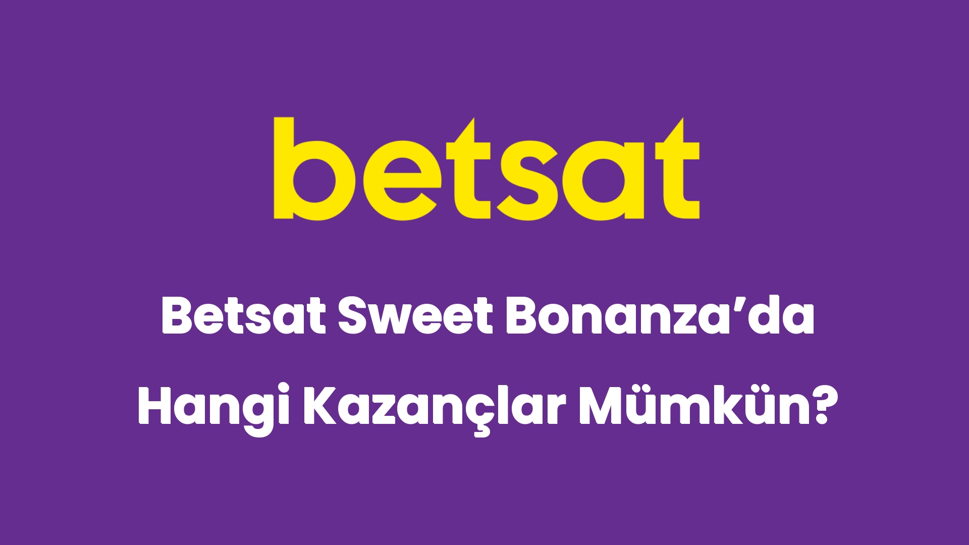 betsat sweet bonanzada hangi kazanclar mumkun 6238