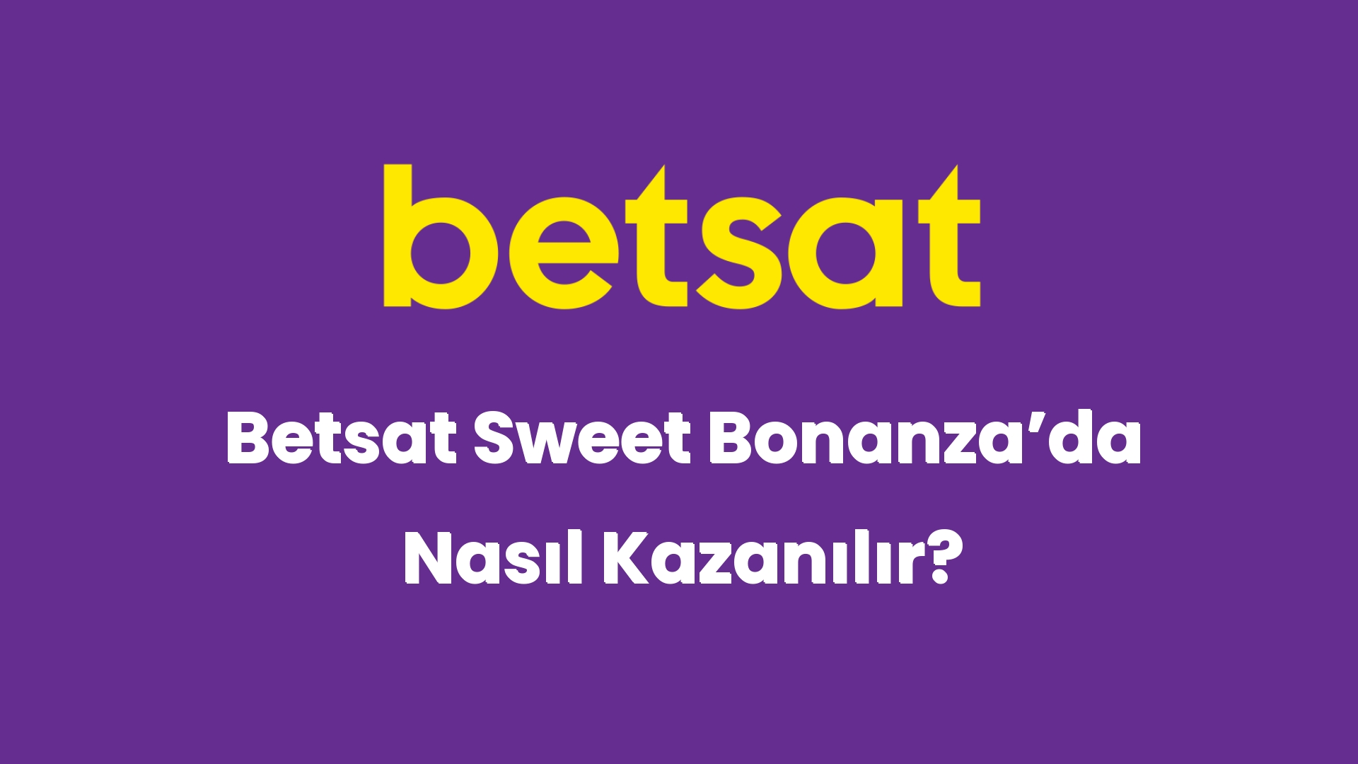 betsat sweet bonanzada nasil kazanilir 5700