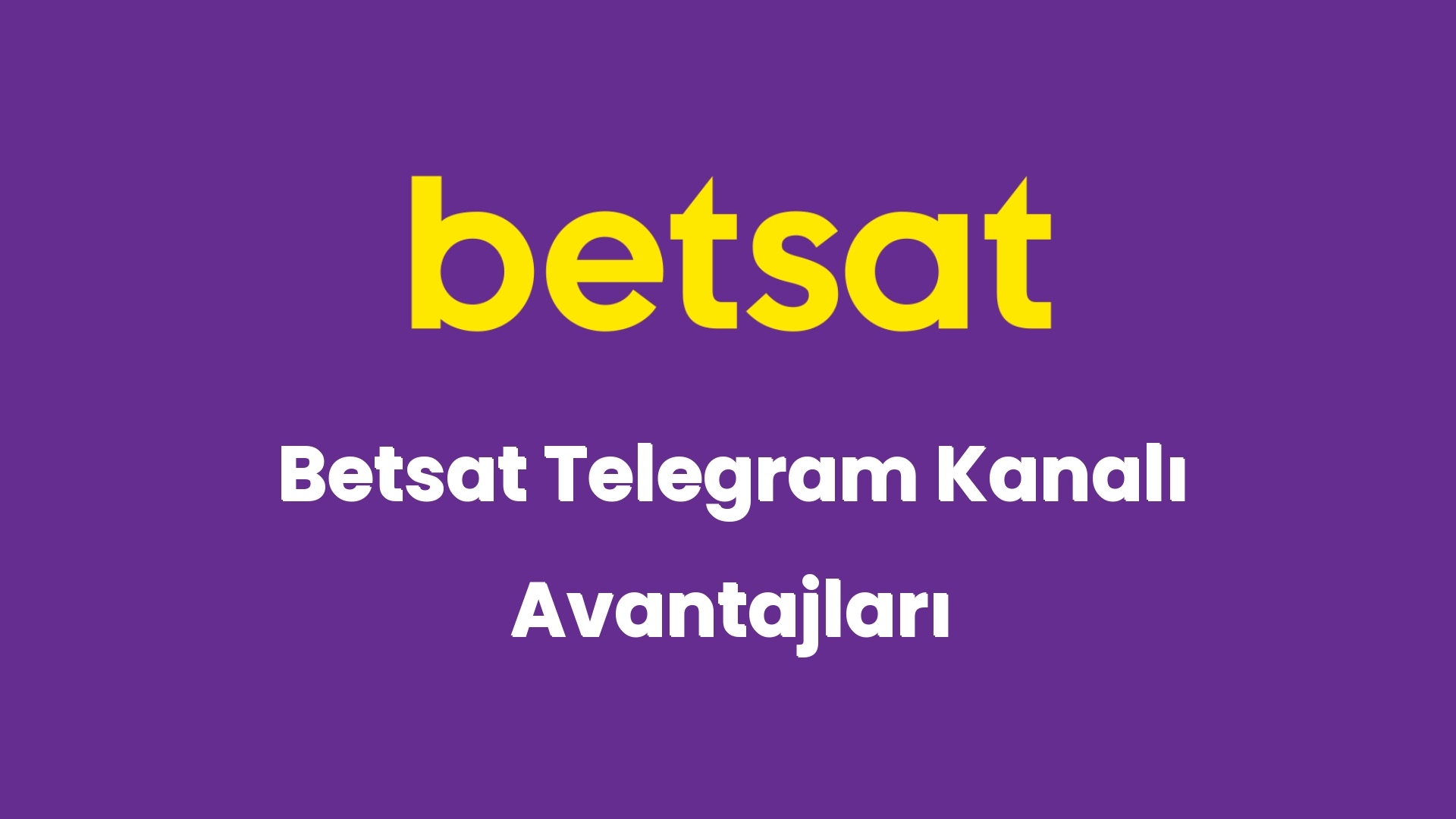 betsat telegram kanali avantajlari 5697