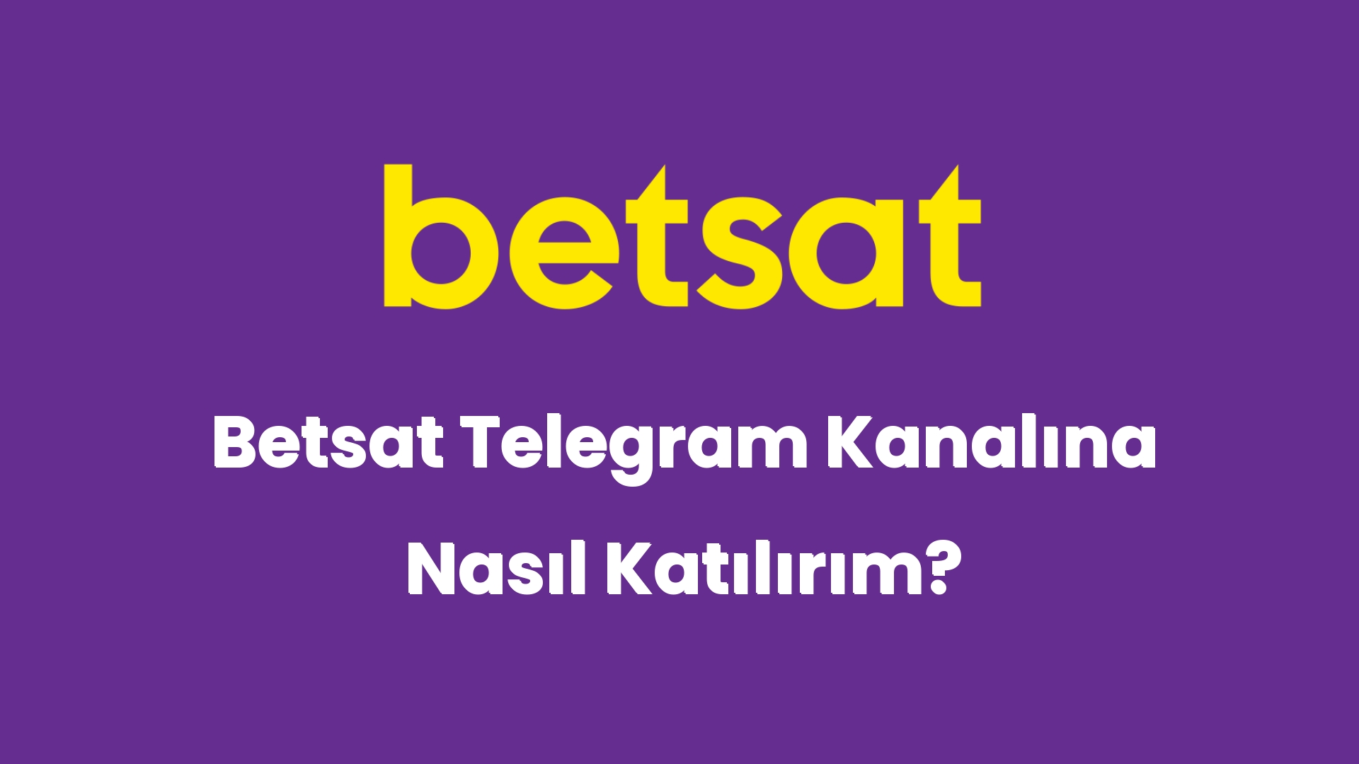 betsat telegram kanalina nasil katilirim 5822