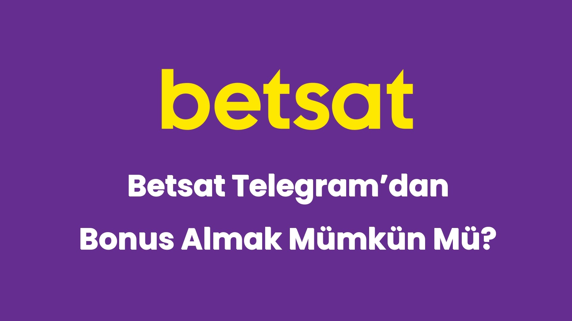 betsat telegramdan bonus almak mumkun mu 6016