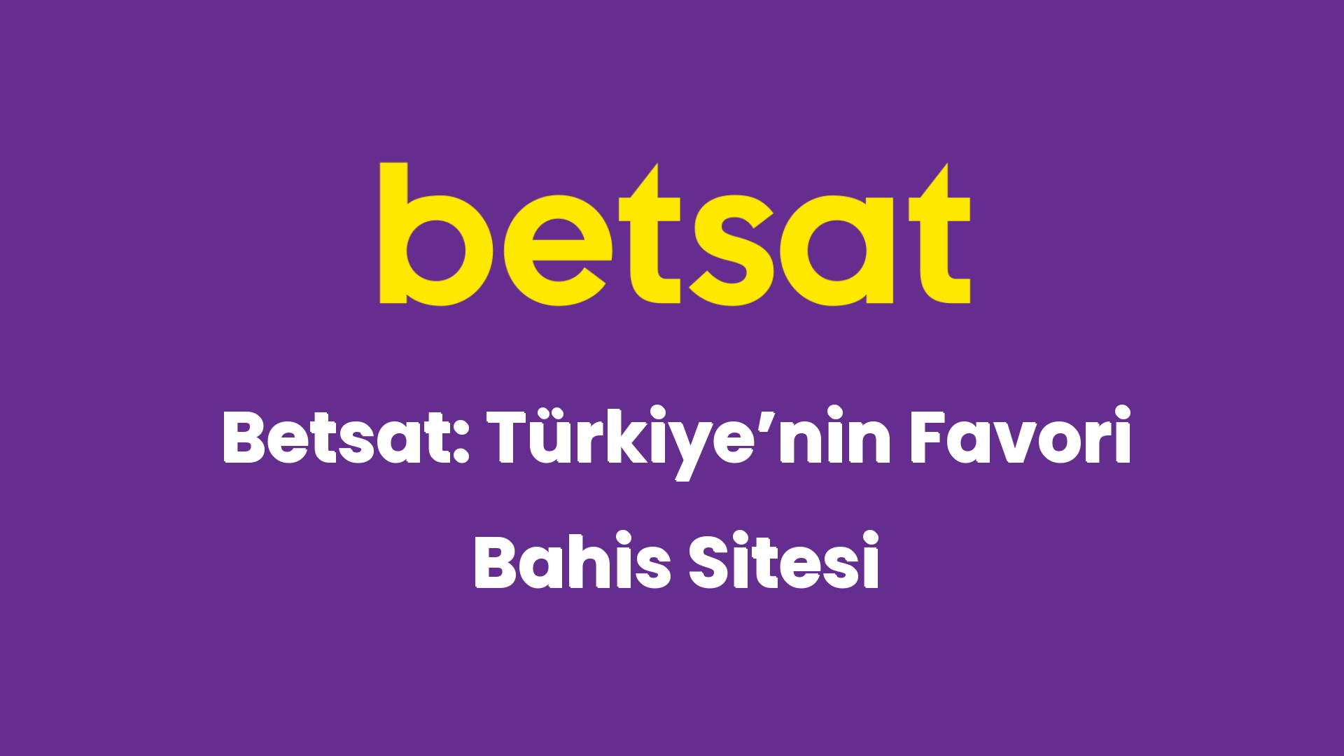 betsat turkiyenin favori bahis sitesi 6485