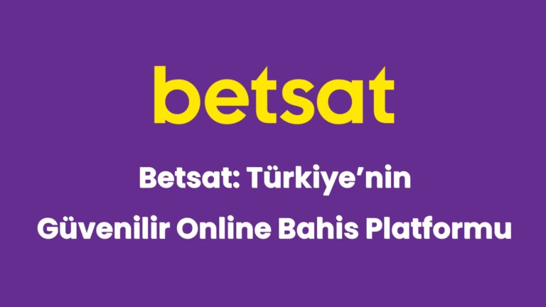 betsat turkiyenin guvenilir online bahis platformu 6465