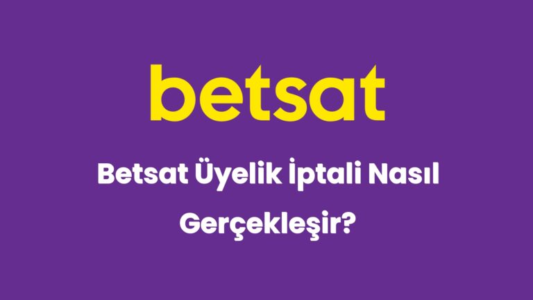 betsat uyelik iptali nasil gerceklesir 5976