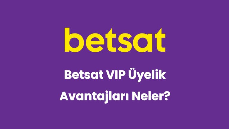 betsat vip uyelik avantajlari neler 5952