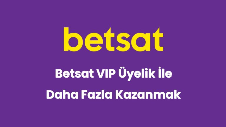 betsat vip uyelik ile daha fazla kazanmak 6146
